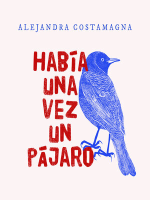 cover image of Había una vez un pájaro